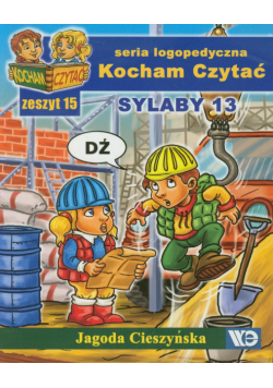 Kocham czytać zeszyt 15. Sylaby 13