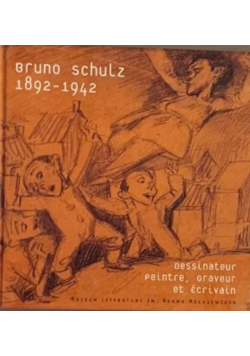 Bruno schulz 1892 1942 dessinateur peintre