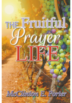 The Fruitful Prayer Life