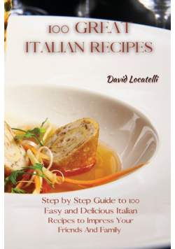 100 Great Italian Recipes