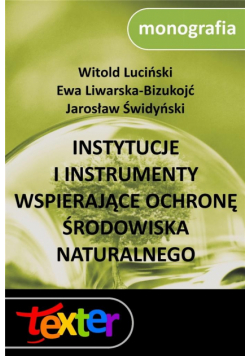 Instytucje i instrumenty wspierające ochronę..