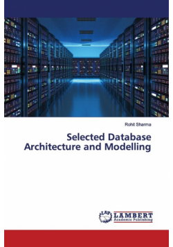 Selected Database Architecture and Modelling