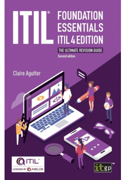 ITIL® Foundation Essentials ITIL 4 Edition