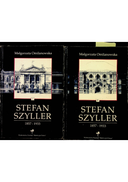 Architekt Stefan Szyller 1857 - 1933 tom 1 i 2