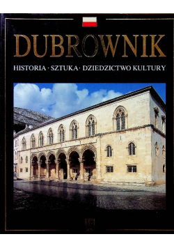 Dubrownik Historia Sztuka Dziedzictwo kultury