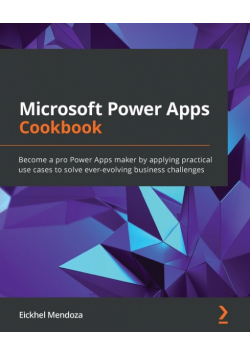 Microsoft Power Apps Cookbook