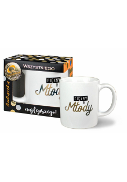 Kubek Premium Piekny i młody