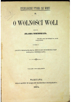 Ochorowicz o wolności woli 1871 r.