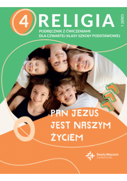 Religia 4 Podręcznik z ćwiczeniami Część 1