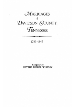 Marriages of Davidson County, Tennessee, 1789-1847