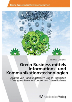 Green Business Mittels Informations- Und Kommunikationstechnologien