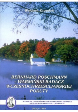 Bernhard Poschmann warmiński badacz wczesnochrześcijańskiej pokuty