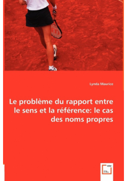 Le problème du rapport entre le sens et la référence