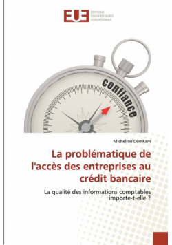 La problématique de l'accès des entreprises au crédit bancaire