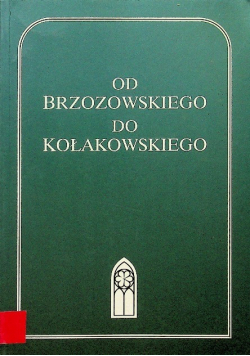 Od Brzozowskiego do Kołakowskiego