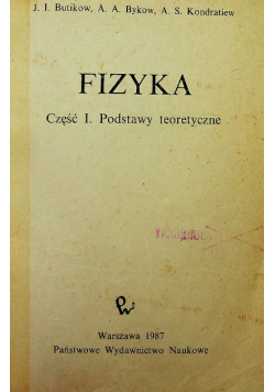 Fizyka Część I podstawy teoretyczne