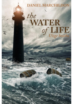 The Water of Life (Uisge beatha)