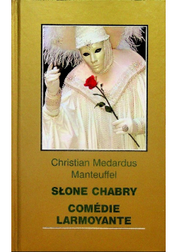 Słone chabry Comedie Larmoyante
