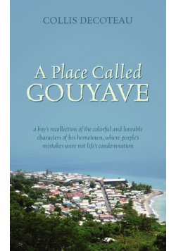 A Place Called Gouyave