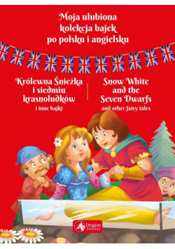 Moja ulubiona kolekcja bajek. Królewna śnieżka...