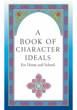 A Book of Character Ideals for Home and School