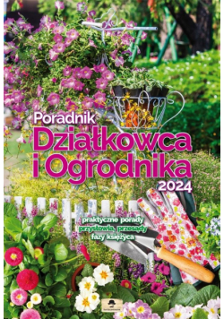 Kalendarz 2024 A3 ścienny Poradnik działkowca