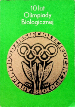 10 lat olimpiady biologicznej
