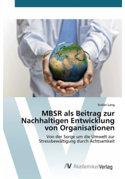 MBSR als Beitrag zur Nachhaltigen Entwicklung von Organisationen