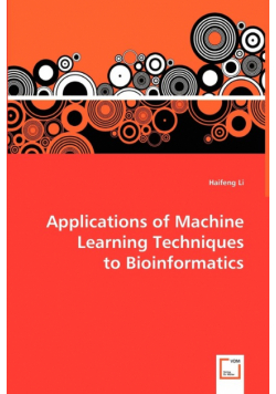 Applications of Machine Learning Techniques to Bioinformatics