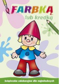Farbką lub kredką cz.3
