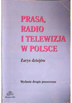 Prasa radio i telewizja w Polsce zarys dziejów
