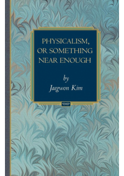 Physicalism, or Something Near Enough