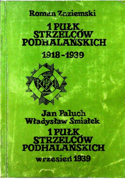 1 Pułk Strzelców Podhalańskich 1918 - 1939