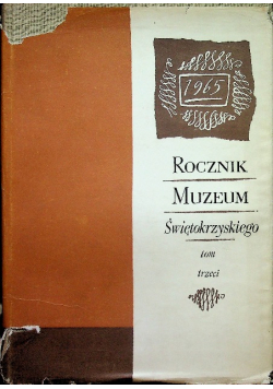 Rocznik muzeum Świętokrzyskiego Tom 3