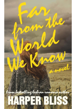 Far from the World We Know