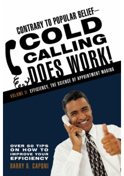 Contrary to Popular Belief Cold Calling Does Work! 2