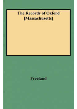 Records of Oxford [Massachusetts]