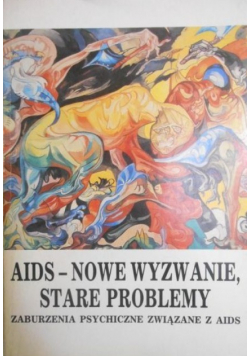 AIDS nowe wyzwanie stare problemy