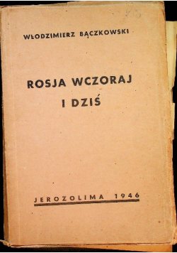 Rosja wczoraj i dziś 1946 r.