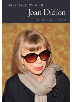 Conversations with Joan Didion