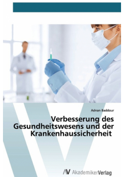 Verbesserung des Gesundheitswesens und der Krankenhaussicherheit