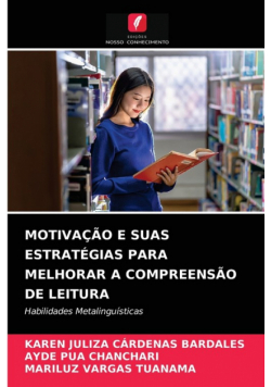 Motivação E Suas Estratégias Para Melhorar A Compreensão De Leitura