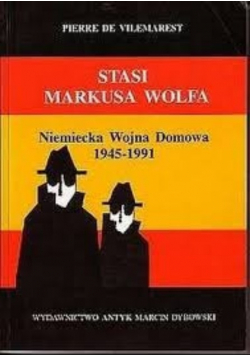 Stasi Markusa Wolfa Niemiecka Wojna Domowa 1945 - 1991