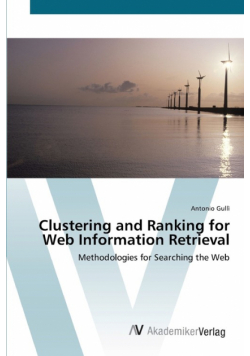 Clustering and Ranking for Web Information Retrieval