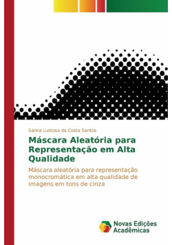 Máscara Aleatória para Representação em Alta Qualidade