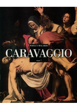Wielcy malarze Tom 7 Caravaggio