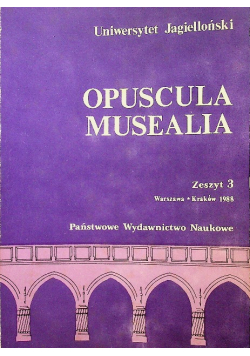 Opuscula Musealia zeszyt 3