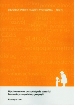 Wychowanie w perspektywie starości