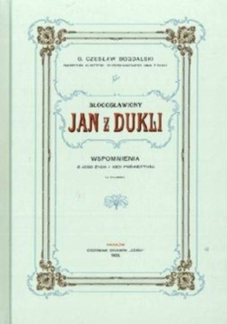 Błogosławiony Jan z Dukli reprint z 1903 r.