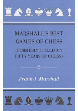 Marshall's Best Games of Chess